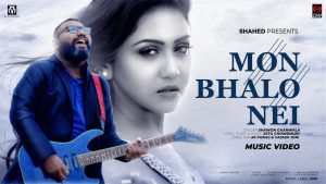 Mon Bhalo Nei