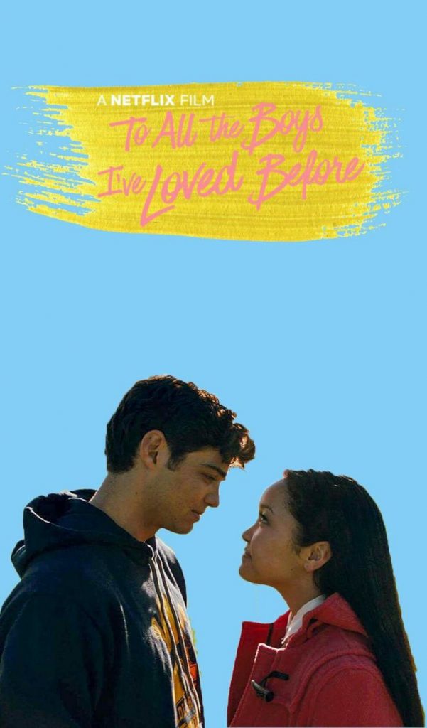 To All the Boys I’ve Loved Before