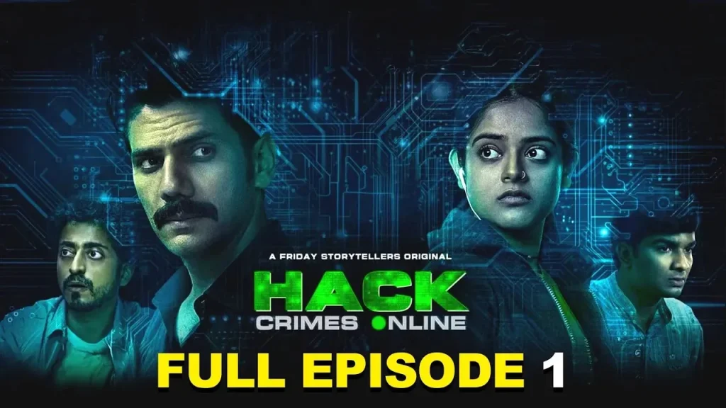 Hack Crimes Season 1: Cyber Crime Thriller Web Series — Vipul Gupta, Riddhi Kumar