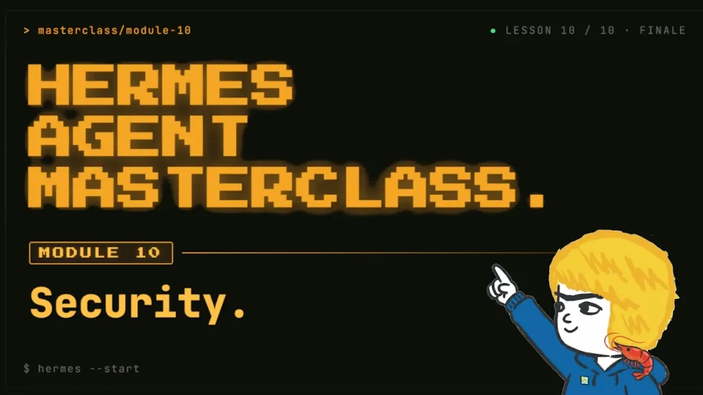 Hermes Agent Masterclass: Security — 7-Layer Defense System (Trust, Approvals, Docker, Tirith) Full Guide