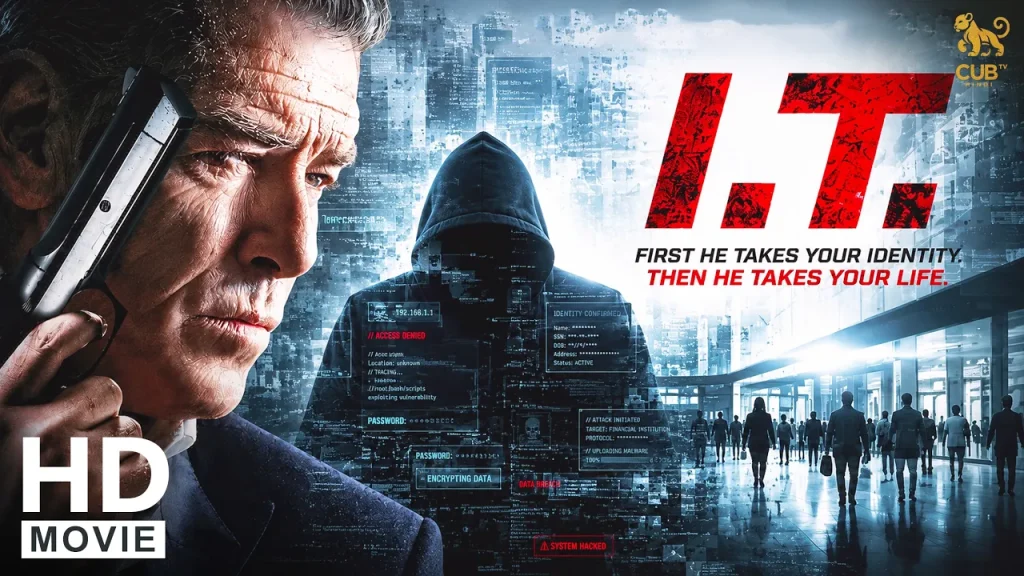 I.T. (2016) Cyber Thriller Movie — Pierce Brosnan | Hindi Dubbed | Hacker Thriller
